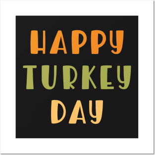 Happy Turkey Day for Thanksgiving Posters and Art